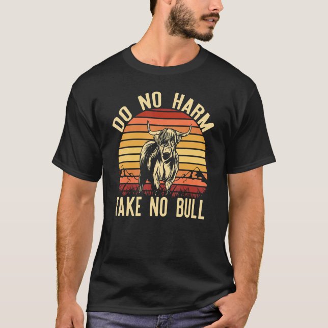 T-shirt Ne pas nuire Ne pas prendre de taureau Sunset High (Devant)