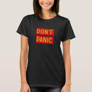 T-shirt Ne pas paniquer le message