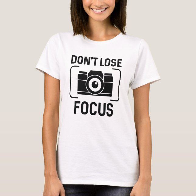 T-shirt Ne pas perdre de vue (Devant)