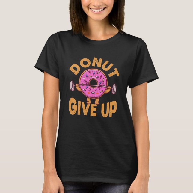 T-shirt Ne pas renoncer à l'entraînement amusant Fitness G (Devant)