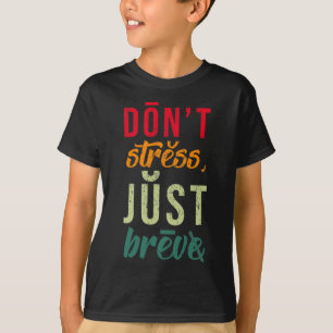 T-shirt Ne pas stresser Breve Dyslexia Sensibilisation Dys