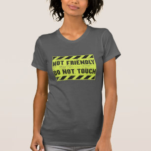 T-shirt Ne pas toucher - Pas amical