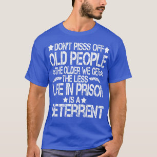 T-shirt Ne Passe Pas Aux Vieilles Personnes Plus Âgées Nou