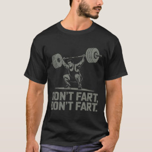 T-shirt Ne pète pas Funny Weightlift Joke Gym Humour trava