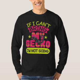 T-shirt Ne Peut Pas Apporter Gecko Ne Va Pas Drôle Reptile