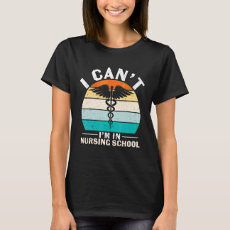 T-shirt Ne peut pas en école d'infirmières Semaine des inf