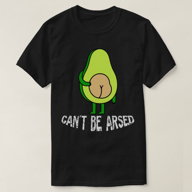 T-shirt Ne peut pas être arsé twotone drôle avocat extraor (Design devant)