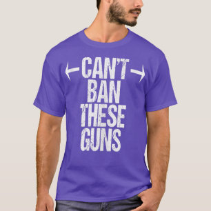 T-shirt Ne peut pas interdire les armes à feu Muscles Fitn