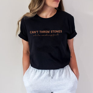 T-shirt Ne peut pas jeter des pierres en lavant les pieds