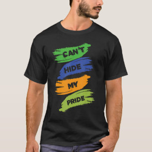 T-shirt Ne peut pas Lgbt masquer mon mois de fierté Festiv