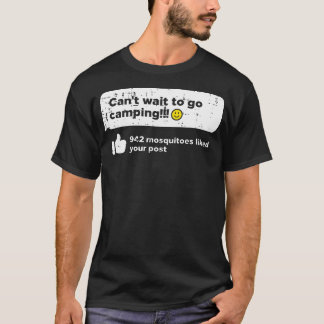 T-shirt Ne peux pas attendre d'aller camper Moustiques Cam