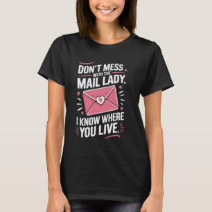 T-shirt Ne plaisante pas avec la dame du courrier - Factri