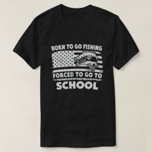 T-shirt Né Pour Aller Pêcher Obligé D'Aller À L'École