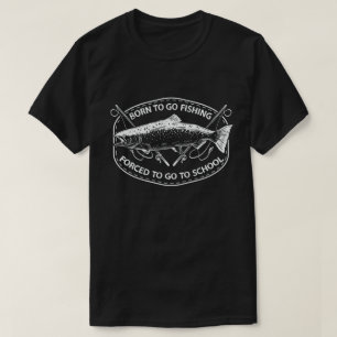 T-shirt Né Pour Aller Pêcher Obligé D'Aller À L'École Fish