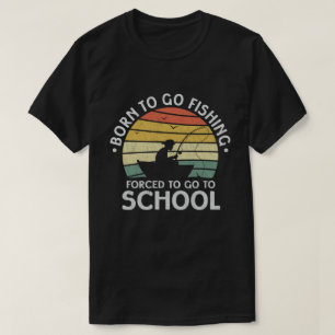 T-shirt Né Pour Aller Pêcher Obligé D'Aller À L'École Fish