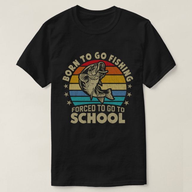 T-shirt Né Pour Aller Pêcher Obligé D'Aller À L'École Fish (Design devant)