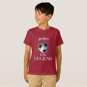 T-shirt né pour être légende