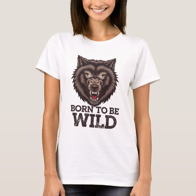 T-shirt Né pour être loup sauvage : Esprit Alpha non dompt (Devant)