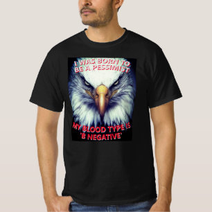 T-shirt Né Pour Être Pessimiste, Sang De Type B Négatif