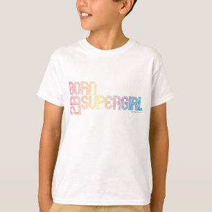 T-shirt Né pour être super fille