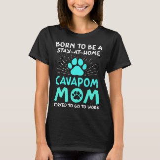 T-shirt Né Pour Être Un Cavapom Maman Drôle Cavalier Roi C