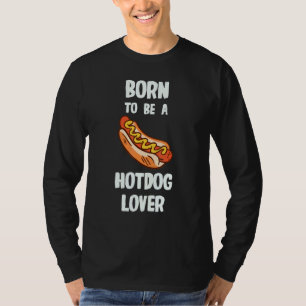 T-shirt Né Pour Être Un Hotdog
