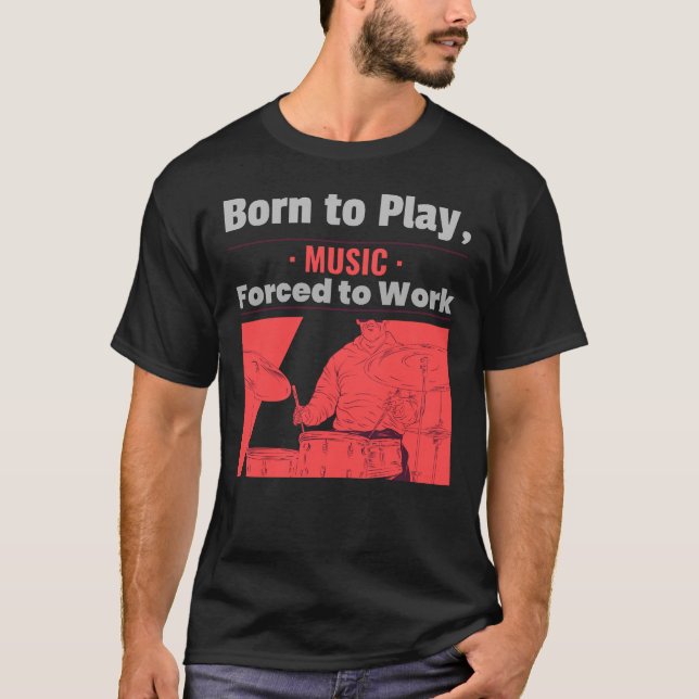 T-shirt Né Pour Jouer De La Musique (Devant)