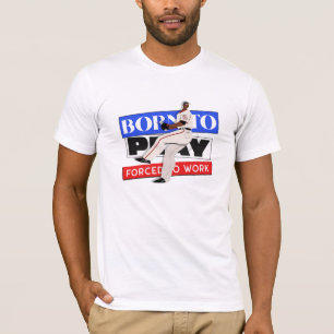 T-shirt Né Pour Jouer Forcé À Travailler