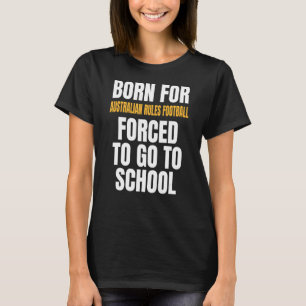 T-shirt Né Pour Le Football Australian Rules