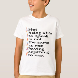 T-shirt Ne pouvant pas parler…
