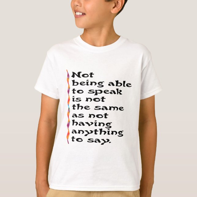 T-shirt Ne pouvant pas parler… (Devant)