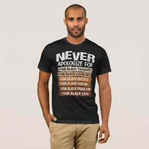 T-shirt Ne présentez jamais vos excuses pour votre Noir