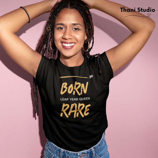 T-shirt Né Rare Leap Année Reine Février 29 Anniversaire (Créateur téléchargé)