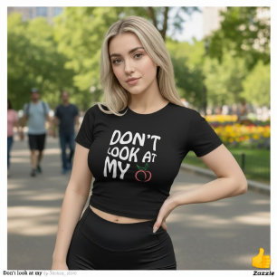 T-shirt Ne regarde pas mon
