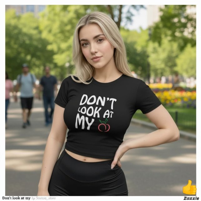 T-shirt Ne regarde pas mon (Créateur téléchargé)