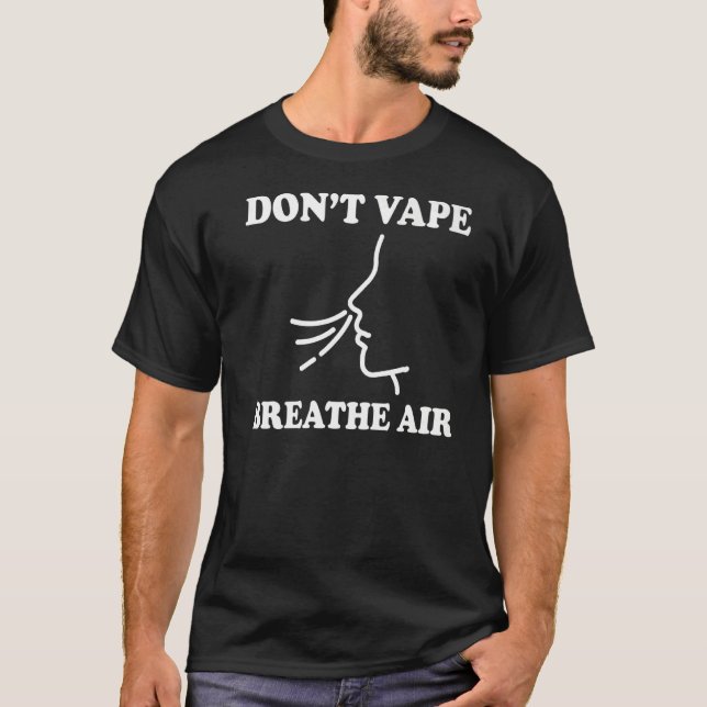 T-shirt Ne respirez pas Vape Respirer Air Anti Vape Premiu (Devant)