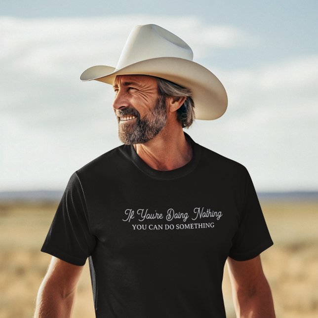 T-shirt Ne Rien Faire Faire Quelque Chose | Drôle retraite (Créateur téléchargé)