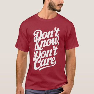 T-shirt Ne sait pas, s'en fiche