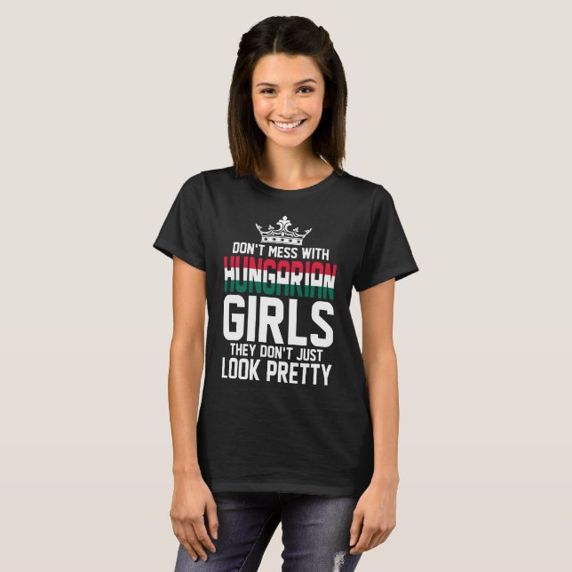 T-shirt Ne salissez pas les filles hongroises ne regardent (Devant entier)