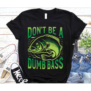 T-shirt Ne Sois Pas Basse Imbécile,Drôle De Citation De Pa