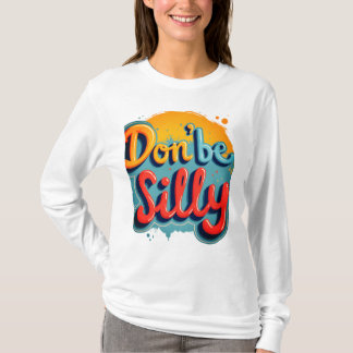 T-shirt Ne sois pas idiot !