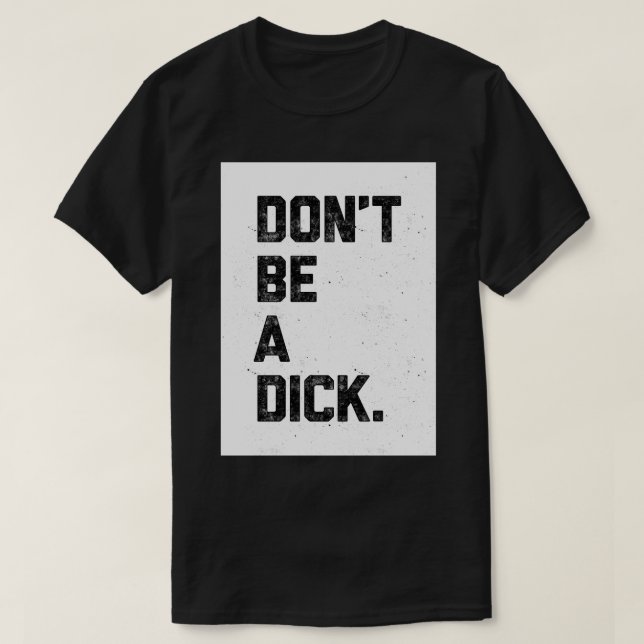 T-shirt Ne sois pas un con (Design devant)
