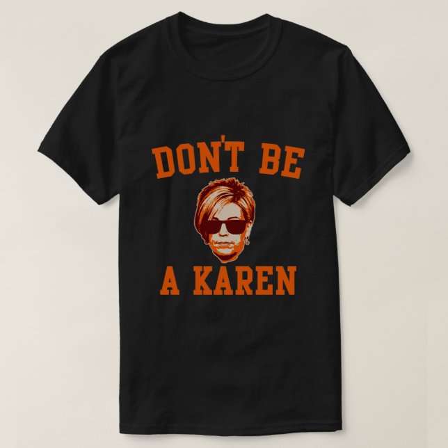 T-shirt ne sois pas un karen (Design devant)