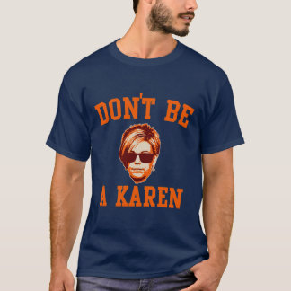 T-shirt ne sois pas un karen