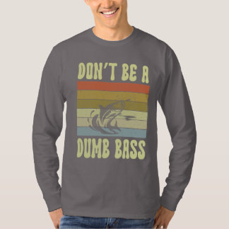 T-shirt ne sois pas une basse stupide