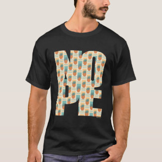 T-shirt Ne Sois Pas Une Personne Qui Dit Oui Tout Le Temps