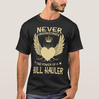 T-shirt Ne Sous-Estimez Jamais Le Pouvoir D'Un Taureau
