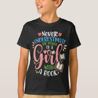 T-shirt Ne Sous-Estimez Jamais Le Pouvoir D'Une Fille Avec