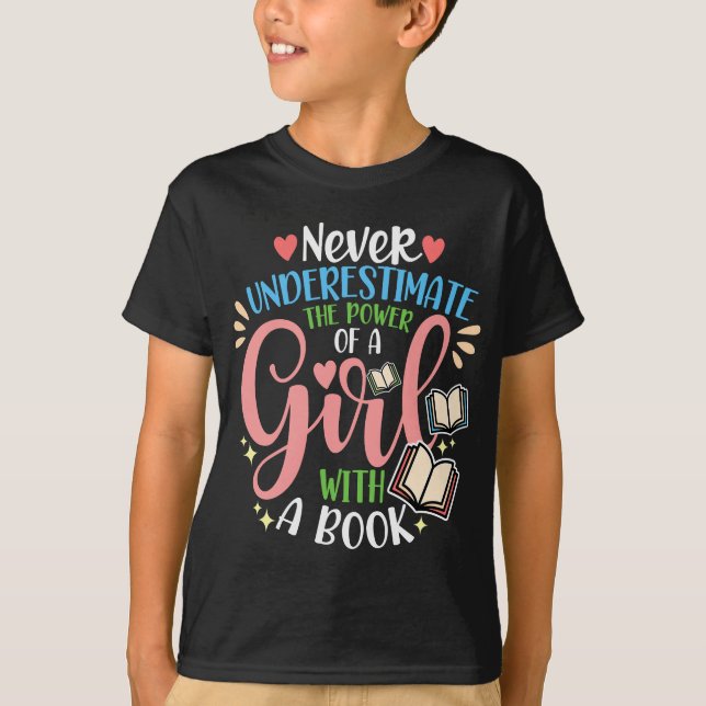 T-shirt Ne Sous-Estimez Jamais Le Pouvoir D'Une Fille Avec (Devant)