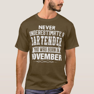T-shirt Ne Sous-Estimez Jamais Un Barman Né En Aucun